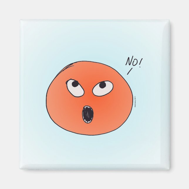 "No!" Magnet (Front)