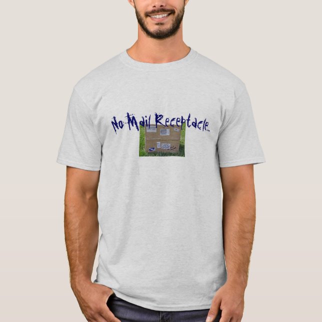 No Mail Receptacle T-shirt (Front)
