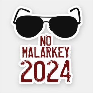 No Malarkey 2024