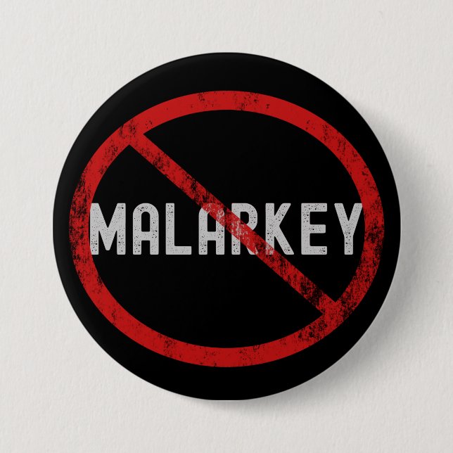 No Malarkey Button (Front)