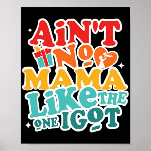 No Mama Like The One I Got Funny Family Reunion Mo Poster