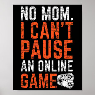 No Mama Online Games Can Not Be Paused 1  Poster