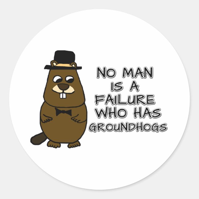 No man is a failure who has Groundhogs Classic Round Sticker (Front)