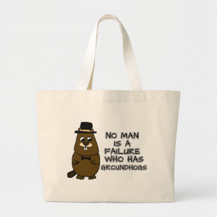 No man is a failure who has Groundhogs Large Tote Bag