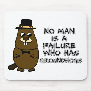 No man is a failure who has Groundhogs Mouse Mat