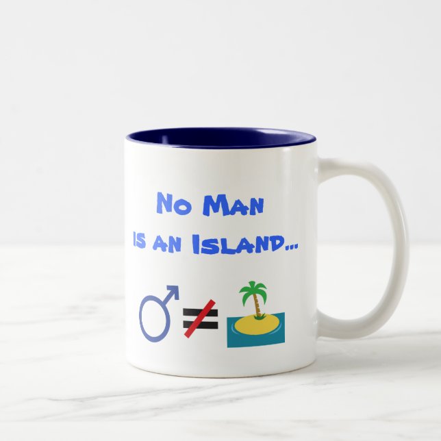 No man is an island...But some are peninsulas Two-Tone Coffee Mug (Right)