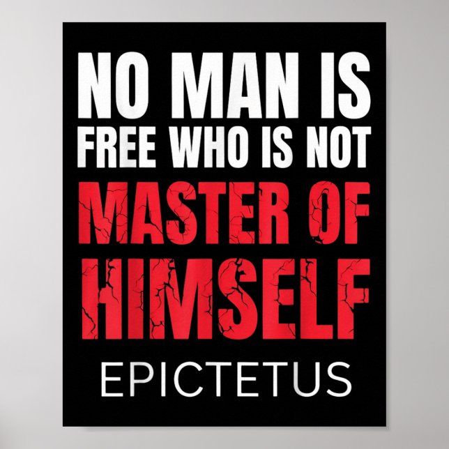 No Man Is Free Who Is Not Marcus Aurelius Stoicism Poster (Front)