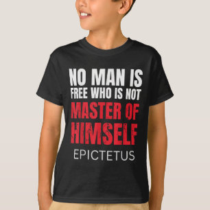 No Man Is Free Who Is Not Marcus Aurelius Stoicism T-Shirt