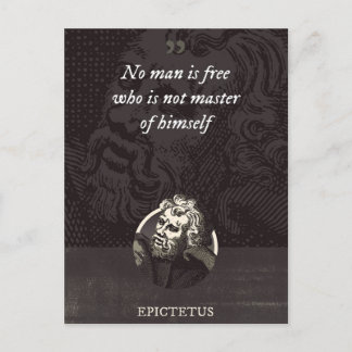 No man is free who is not master of himself postcard