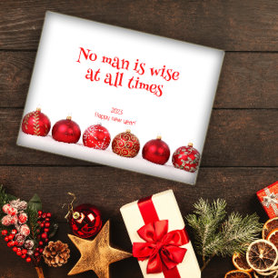 No man is wise at all times new year poster