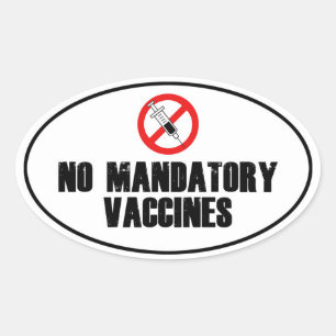 No Mandatory Vaccines Pandemic COVID Oval Sticker