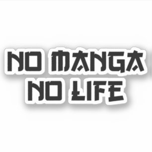 NO MANGA NO LIFE