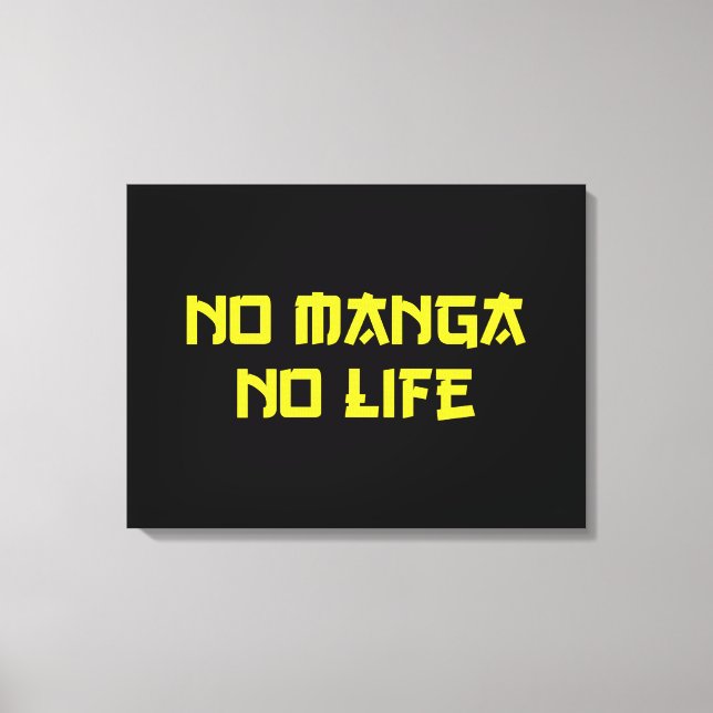 NO MANGA NO LIFE CANVAS PRINT (Front)