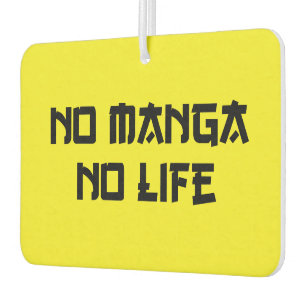 NO MANGA NO LIFE CAR AIR FRESHENER