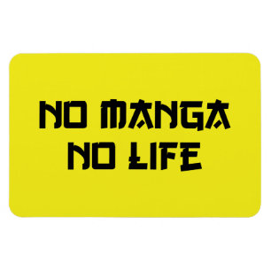 NO MANGA NO LIFE MAGNET