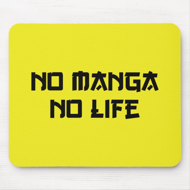 NO MANGA NO LIFE MOUSE MAT (Front)