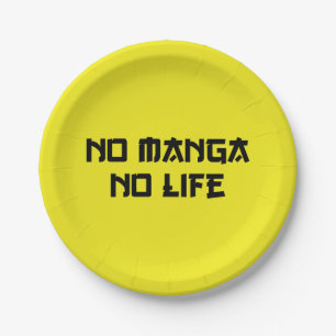 NO MANGA NO LIFE PAPER PLATE
