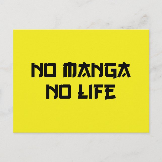 NO MANGA NO LIFE POSTCARD (Front)