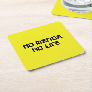 NO MANGA NO LIFE SQUARE PAPER COASTER