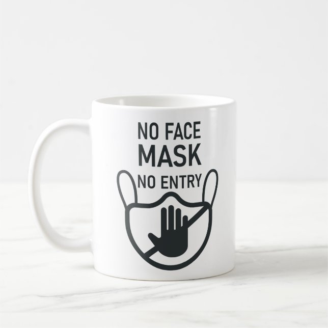 No Mask No Entry Coffee Mug (Left)