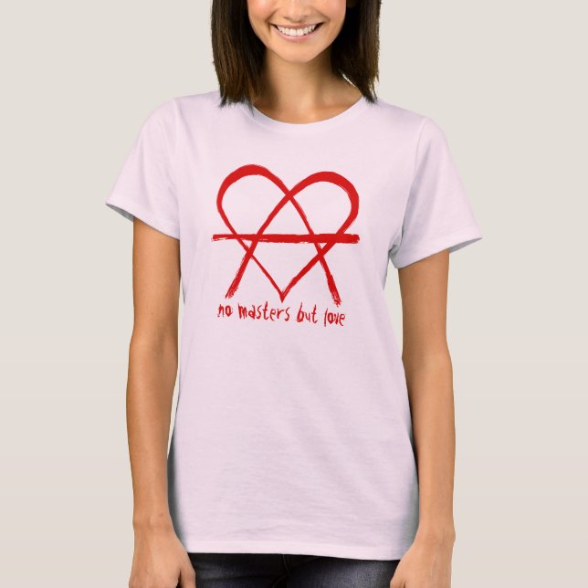 No Master But Love Shirt (Front)