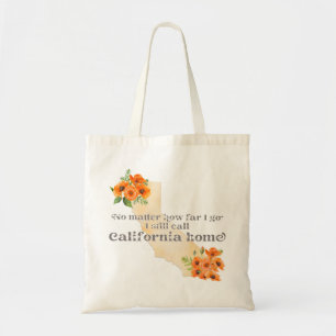 No Matter How Far I Go California Your Custom Name Tote Bag