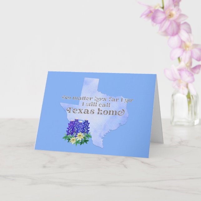 No Matter How Far I Go I still Call Texas Home Card (Orchid)