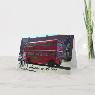 NO MATTER HOW WE GET THERE-LET'S GET THERE SOON HOLIDAY CARD