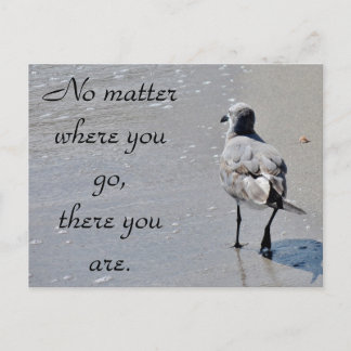 “No matter where you go - there you are” Postcard