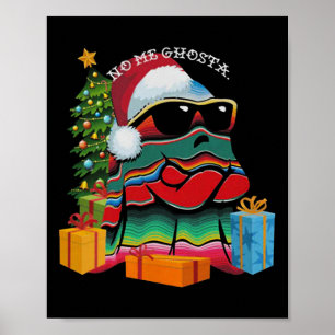 No Me Ghosta Funny Mexican Ghost Christmas Poster