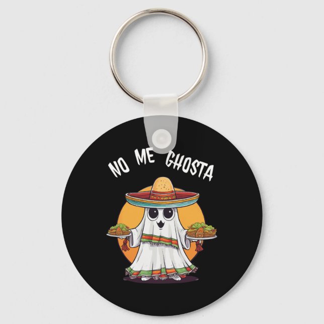 No Me Ghosta Funny Mexican Halloween Ghost  Key Ring (Front)
