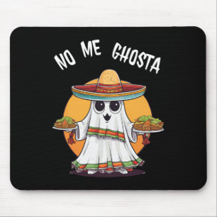 No Me Ghosta Funny Mexican Halloween Ghost Mouse Mat