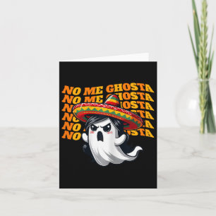 No Me Ghosta Funny Mexican Halloween Ghost Women 2 Card