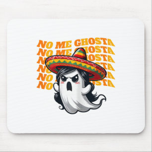 No Me Ghosta Funny Mexican Halloween Ghost Women 2 Mouse Mat