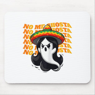 No Me Ghosta Funny Mexican Halloween Ghost Women Mouse Mat