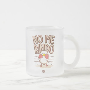 No Me rindo Frosted Glass Coffee Mug