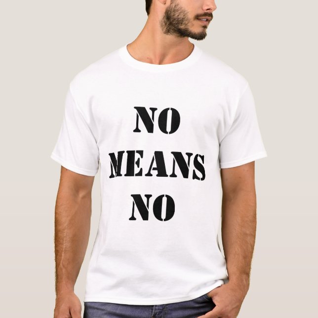 No Means No T-Shirt (Front)