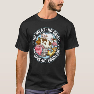No Meat No Dairy No Eggs No Problem - Vegan Vegeta T-Shirt