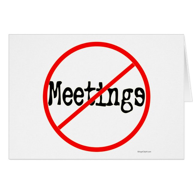 No Meetings Funny Office Saying (Front Horizontal)