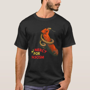 No Mercy For Fascism T-Shirt