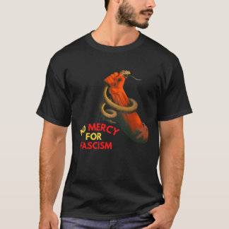 No Mercy For Fascism T-Shirt