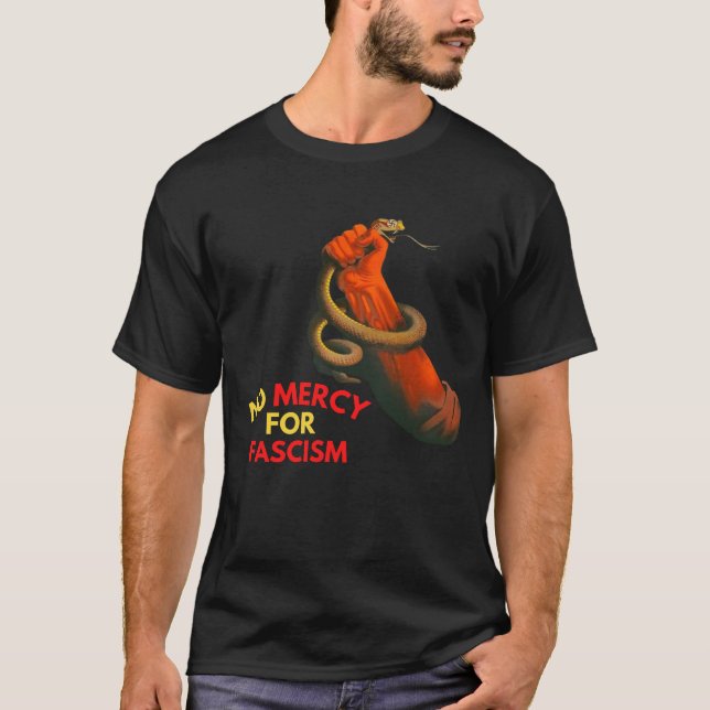 No Mercy For Fascism T-Shirt (Front)