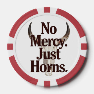 No Mercy Just Horns Longhorn Skull Brutal Bull Poker Chips