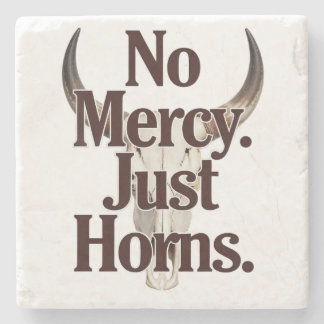 No Mercy Just Horns Longhorn Skull Brutal Bull Stone Coaster