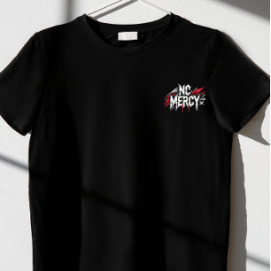 No Mercy T-Shirt