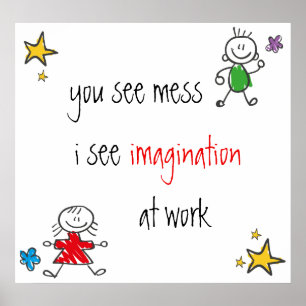 No Mess Imagination Poster