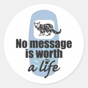 No Message is Worth a Life Classic Round Sticker