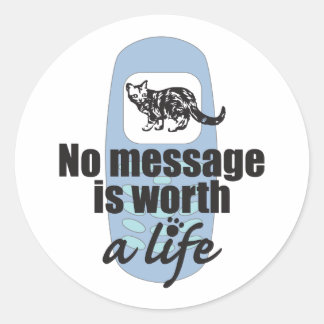 No Message is Worth a Life Classic Round Sticker