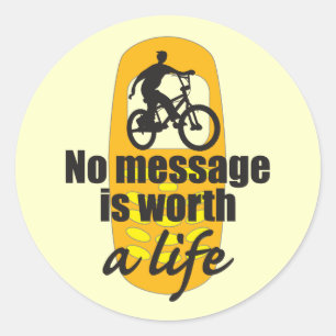 No Message is Worth a Life Classic Round Sticker