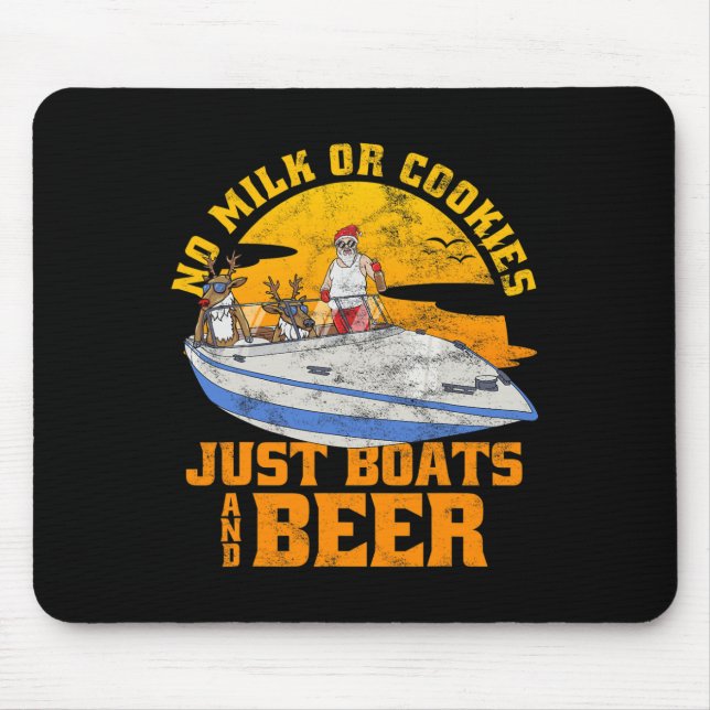No Milk Or Cookies Just Boats And Beer Christmas I Mouse Mat (Front)